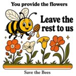 Save the bees t‑shirt design showing a cheerful bee holding a honey dipper above colourful flowers with a positive message.