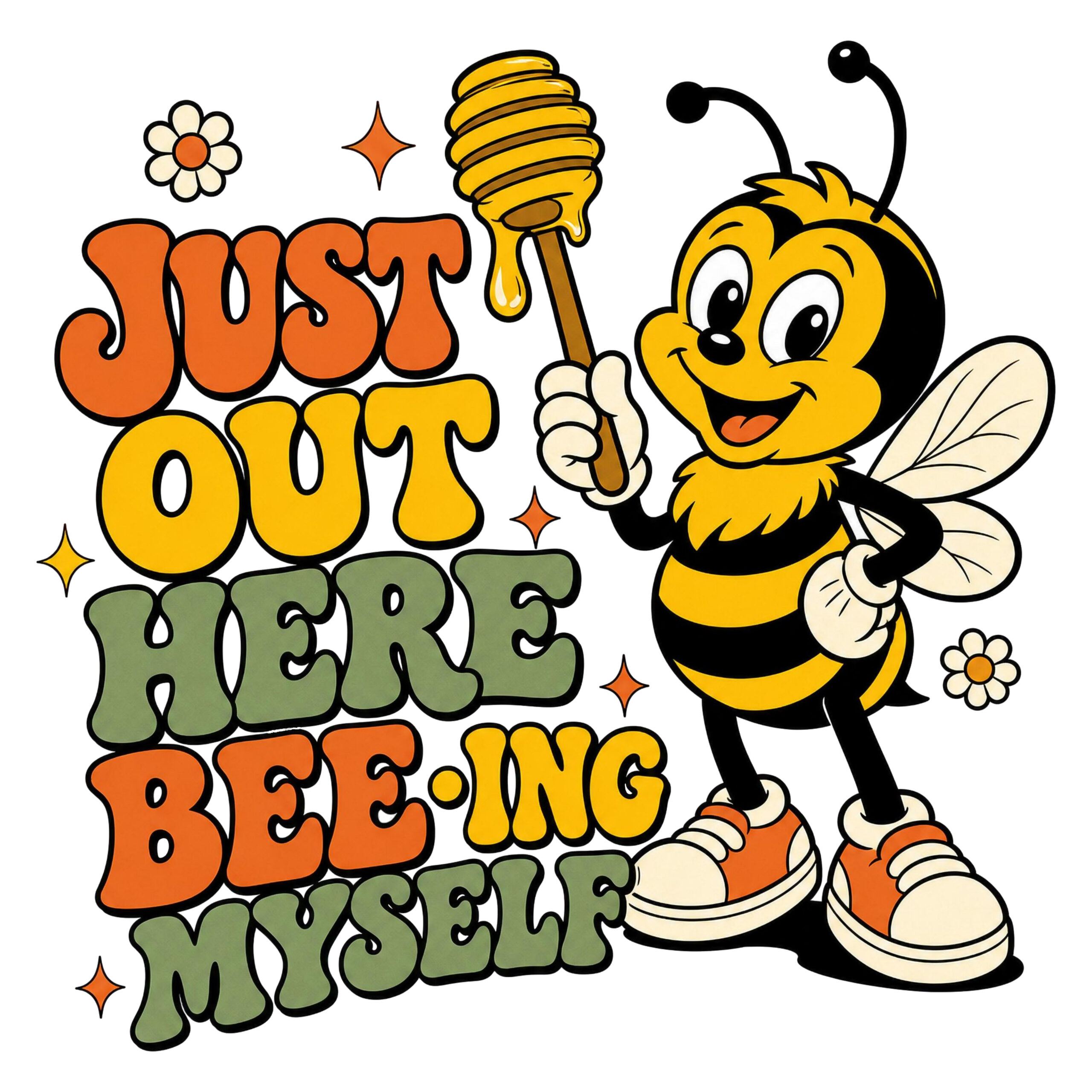 Retro cartoon bee holding a honey dipper with colourful text saying Just Out Here Bee‑ing Myself.