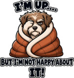 Gallery image of I’m Up Dog T‑Shirt showing grumpy wrapped dog artwork.