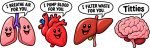 Organ Squad Humour Tee – Brain’s Priorities