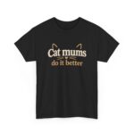cat mums do it better t‑shirt design